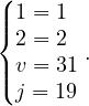 (|1 = 1
|{2 = 2
|v = 31.
|(j = 19
